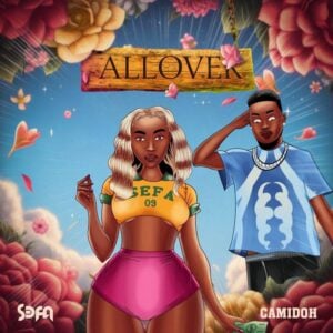 Sefa - All Over ft Camidoh